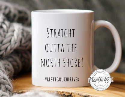 North 48° STRAIGHT OUTTA THE NORTH SHORE Ceramic Coffee Mug