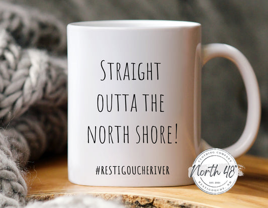 North 48° STRAIGHT OUTTA THE NORTH SHORE Ceramic Coffee Mug