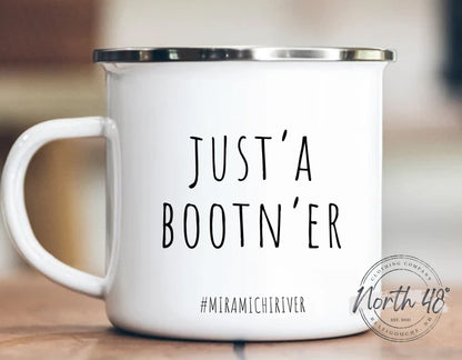 North 48° JUST A BOOT'n Er Enamel Camping Coffee Mug