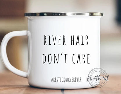 North 48° RIVER HAIR DON'T Care Enamel Camping Coffee Mug