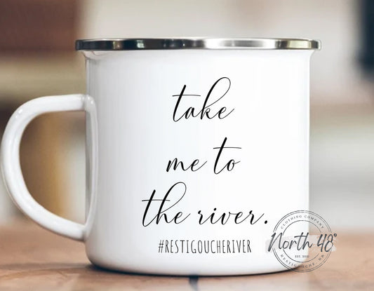 North 48° TAKE ME TO The River Enamel Camping Coffee Mug